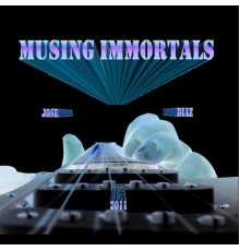 Jose Diaz - Musing Immortals