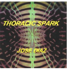 Jose Diaz - Thoracic Spark