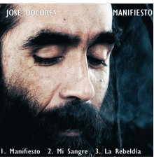 Jose Dolores - Manifiesto
