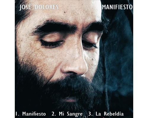 Jose Dolores - Manifiesto