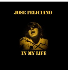 Jose Feliciano - In My Life