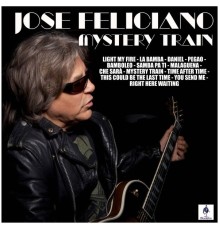 Jose Feliciano - Mystery Train