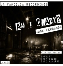 Jose Ferrando - Am I Crazy?