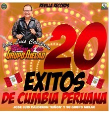Jose Luis Calderon Riñon y su Grupo Melao - 20 Exitos de  Cumbia  Peruana