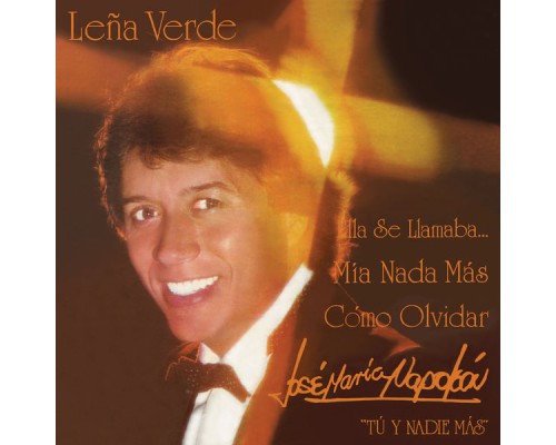 Jose Maria Napoleon - Leña Verde