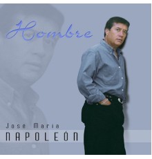 Jose Maria Napoleon - Hombre