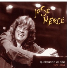 Jose Merce - Quebrando el aire