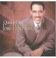 Jose "Papo" Rivera - Querido Dios