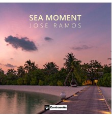 Jose Ramos - Sea Moment