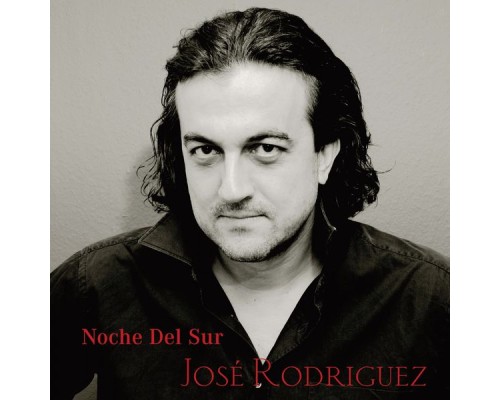 Jose Rodriguez - Noche del Sur