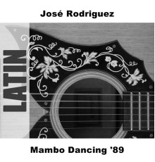 Jose Rodriguez - Mambo Dancing '89