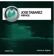 Jose Tabarez - Mirage