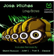 Jose Vilches - Love Grows