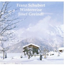 Josef Greindl - Winterreise