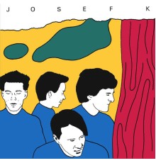 Josef K - Young and Stupid