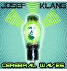 Josef Klang - Cerebral Waves