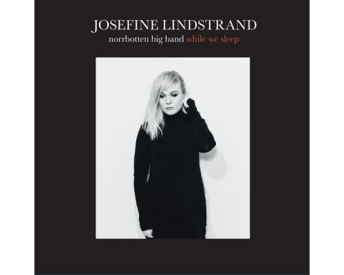 Josefine Lindstrand - While We Sleep