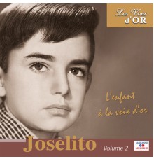 Joselito - Les voix d'or - Volume 2