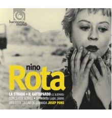 Josep Pons - Nino Rota : "La Strada", "Le Guépard" & "Concerto Soirée" (Josep Pons)