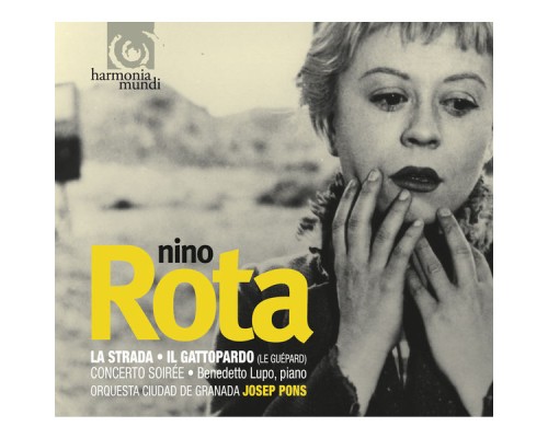 Josep Pons - Nino Rota : "La Strada", "Le Guépard" & "Concerto Soirée" (Josep Pons)