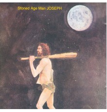 Joseph - Stoned Age Man