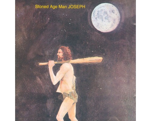 Joseph - Stoned Age Man