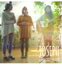 Joseph - ATO Session (Live)