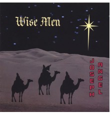 Joseph Angel - Wise Men