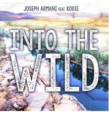 Joseph Armani - Into the Wild