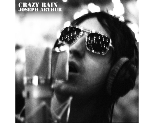 Joseph Arthur - Crazy Rain