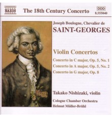 Joseph Boulogne Chevalier de Saint-Georges - Concertos pour violon