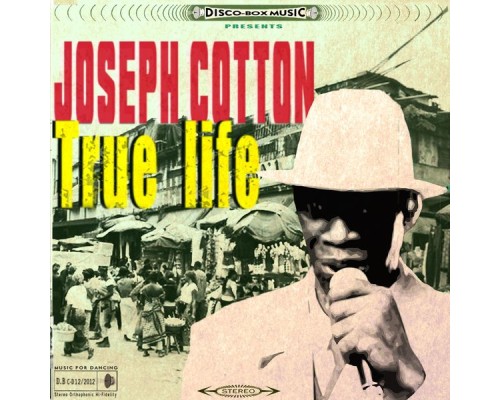 Joseph Cotton - True Life