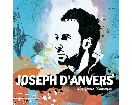 Joseph D'Anvers - Les Jours Sauvages