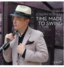 Joseph Howell - Time Made to Swing