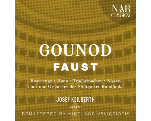 Joseph Keilberth - GOUNOD: FAUST