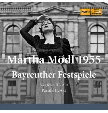 Joseph Keilberth, Bayreuth Festival Orchestra, Martha Mödl - Wagner: Siegfried, WWV 86C & Parsifal, WWV 111 (Excerpts) [Live]