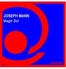 Joseph Mann - Magik Bot