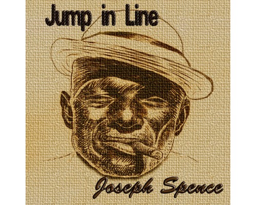 Joseph Spence - Jump in Line