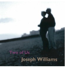 Joseph Williams - Two of Us