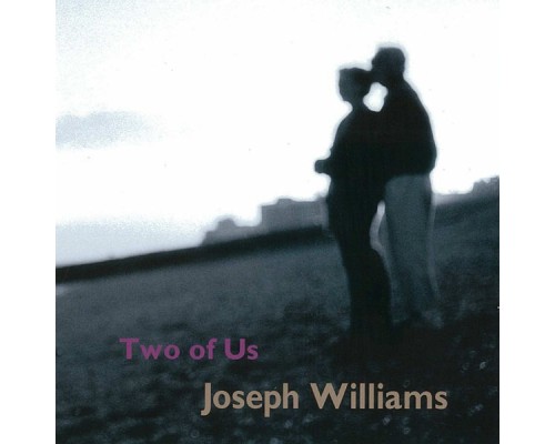 Joseph Williams - Two of Us