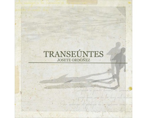 Josete Ordoñez - Transeúntes