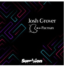 Josh Grover - Pacman LP