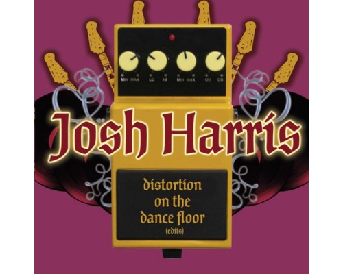 Josh Harris - Distortion on the Dance Floor (Edits) Josh Harris - Distortion on the Dance Floor (Edits)