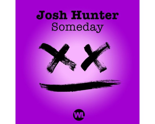 Josh Hunter - Someday