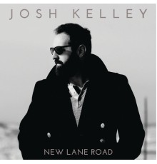 Josh Kelley - New Lane Road