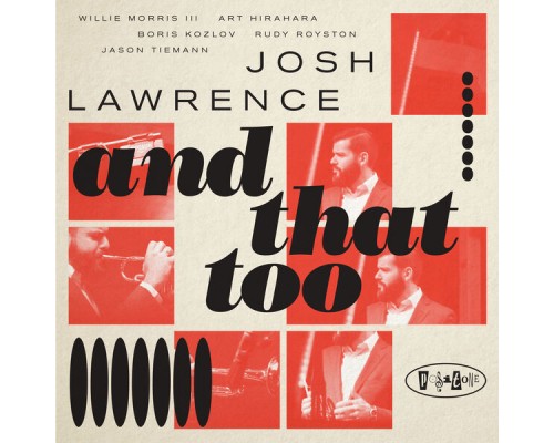 Josh Lawrence - And That Too