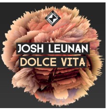 Josh Leunan - Dolce Vita