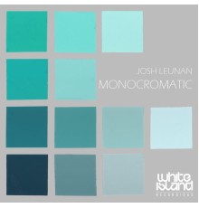 Josh Leunan - Monocromatic