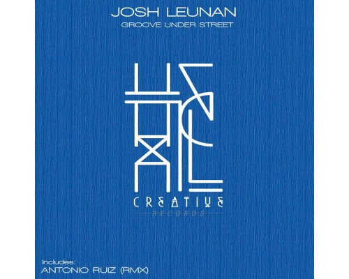 Josh Leunan - Groove Under Street