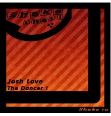 Josh Love - The Dancer !